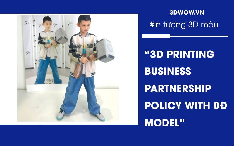 3D Printing Business Partnership Policy with 0đ